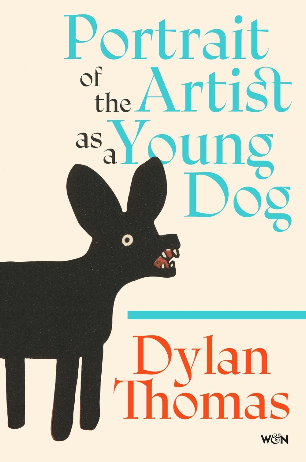 Portrait of the Artist as a Young Dog by Dylan Thomas - ISBN: 9781399637862