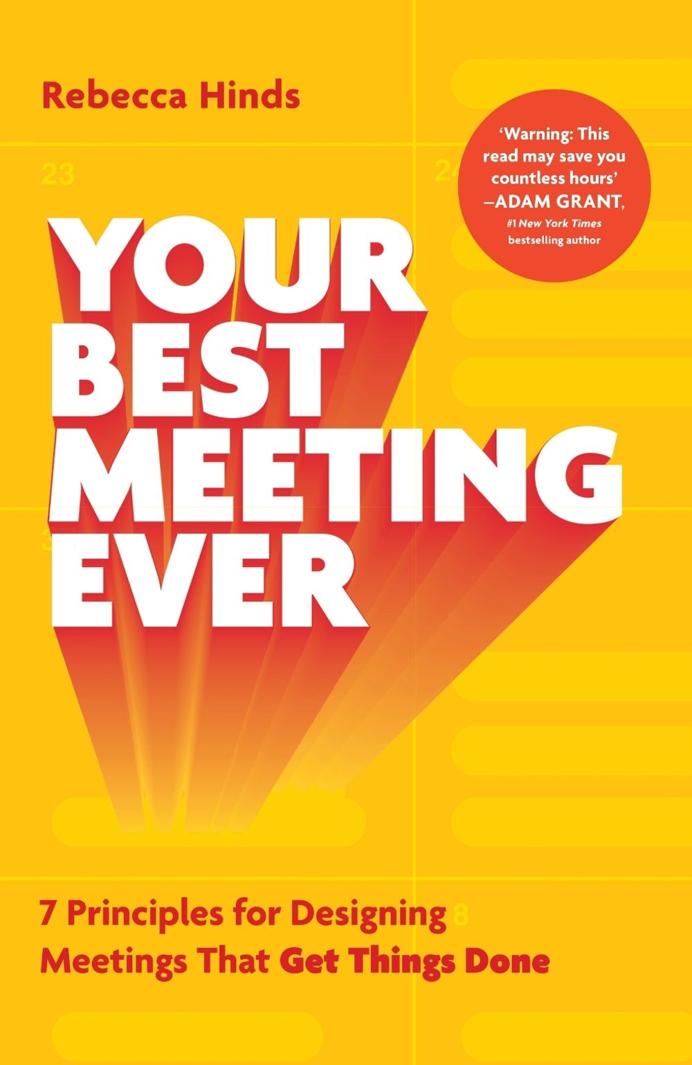 Your Best Meeting Ever by Rebecca Hinds - ISBN: 9781399640312