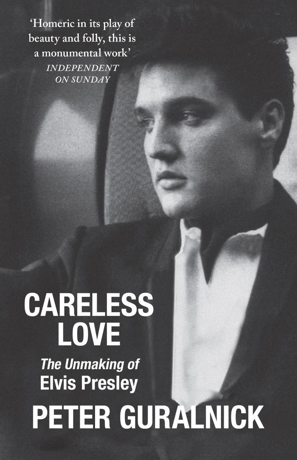 Careless Love by Peter Guralnick - ISBN: 9781399641456