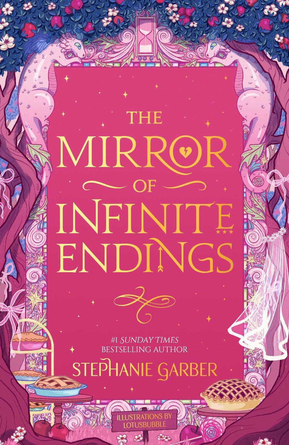 The Mirror of Infinite Endings by Stephanie Garber - ISBN: 9781399641760
