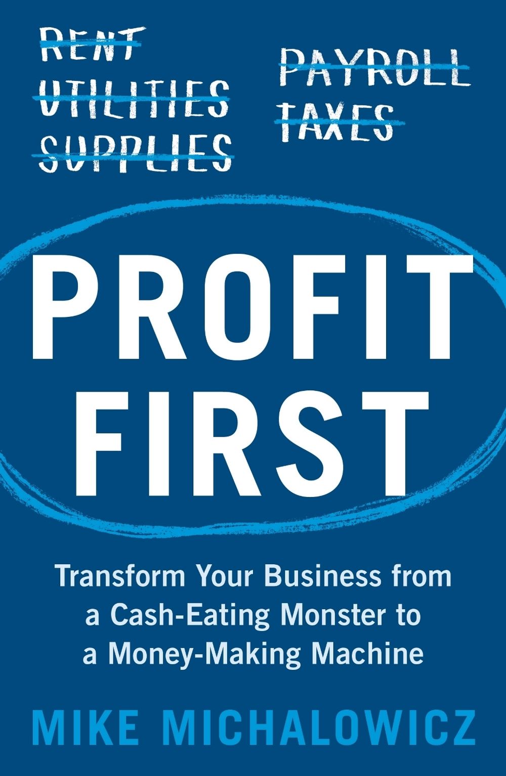 Profit First by Mike Michalowicz - ISBN: 9781399643061