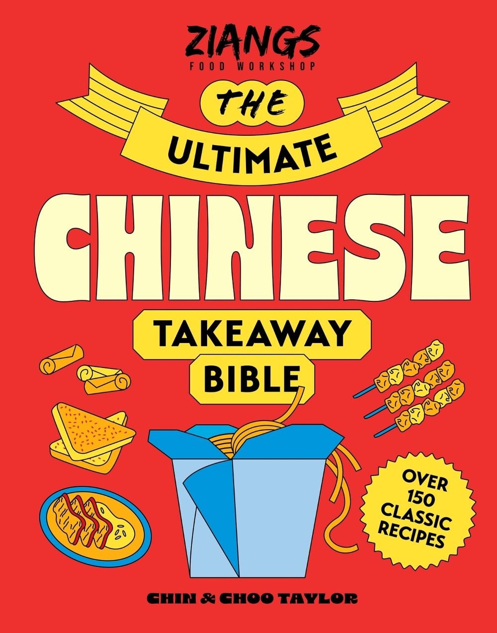 The Ultimate Chinese Takeaway Bible by Chin Taylor - ISBN: 9781399643528