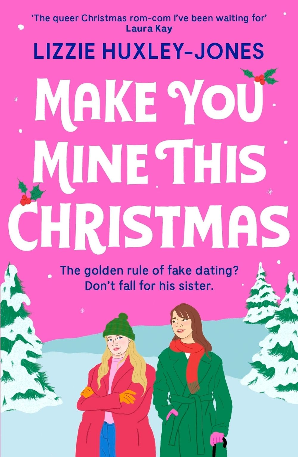 Make You Mine This Christmas by Lizzie Huxley-Jones - ISBN: 9781399700801