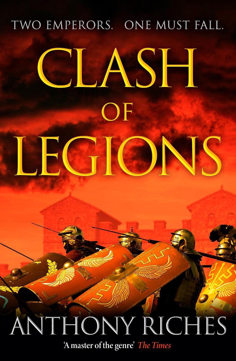 Clash of Legions by Anthony Riches - ISBN: 9781399701471