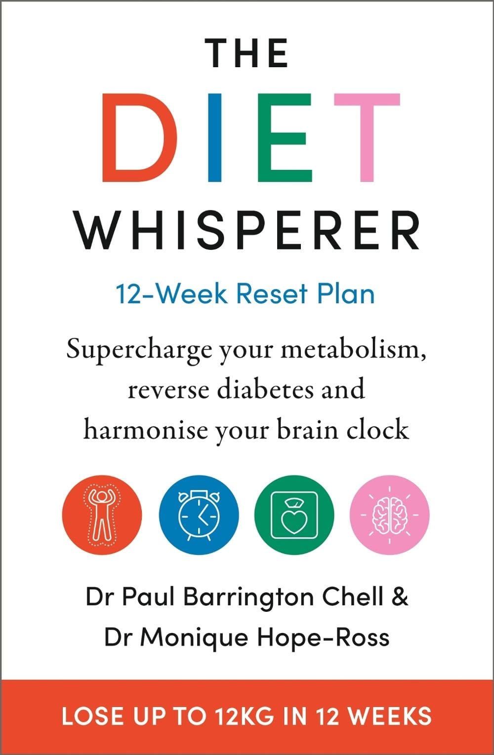 The Diet Whisperer: 12-Week Reset Plan by Paul Barrington Chell - ISBN: 9781399701884