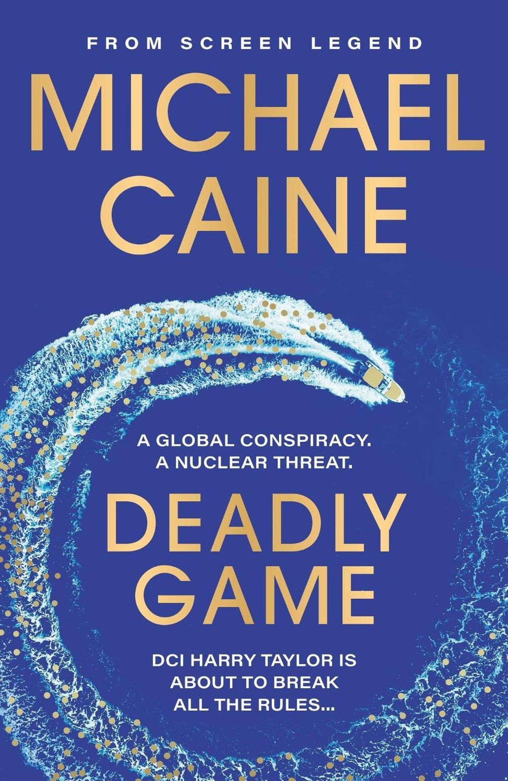 Deadly Game by Michael Caine - ISBN: 9781399702522