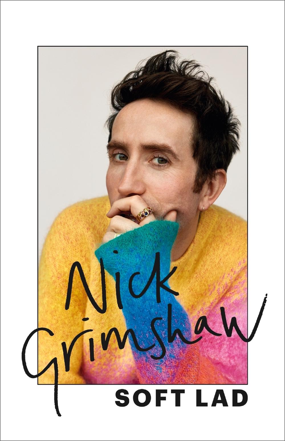 Soft Lad by Nick Grimshaw - ISBN: 9781399703307