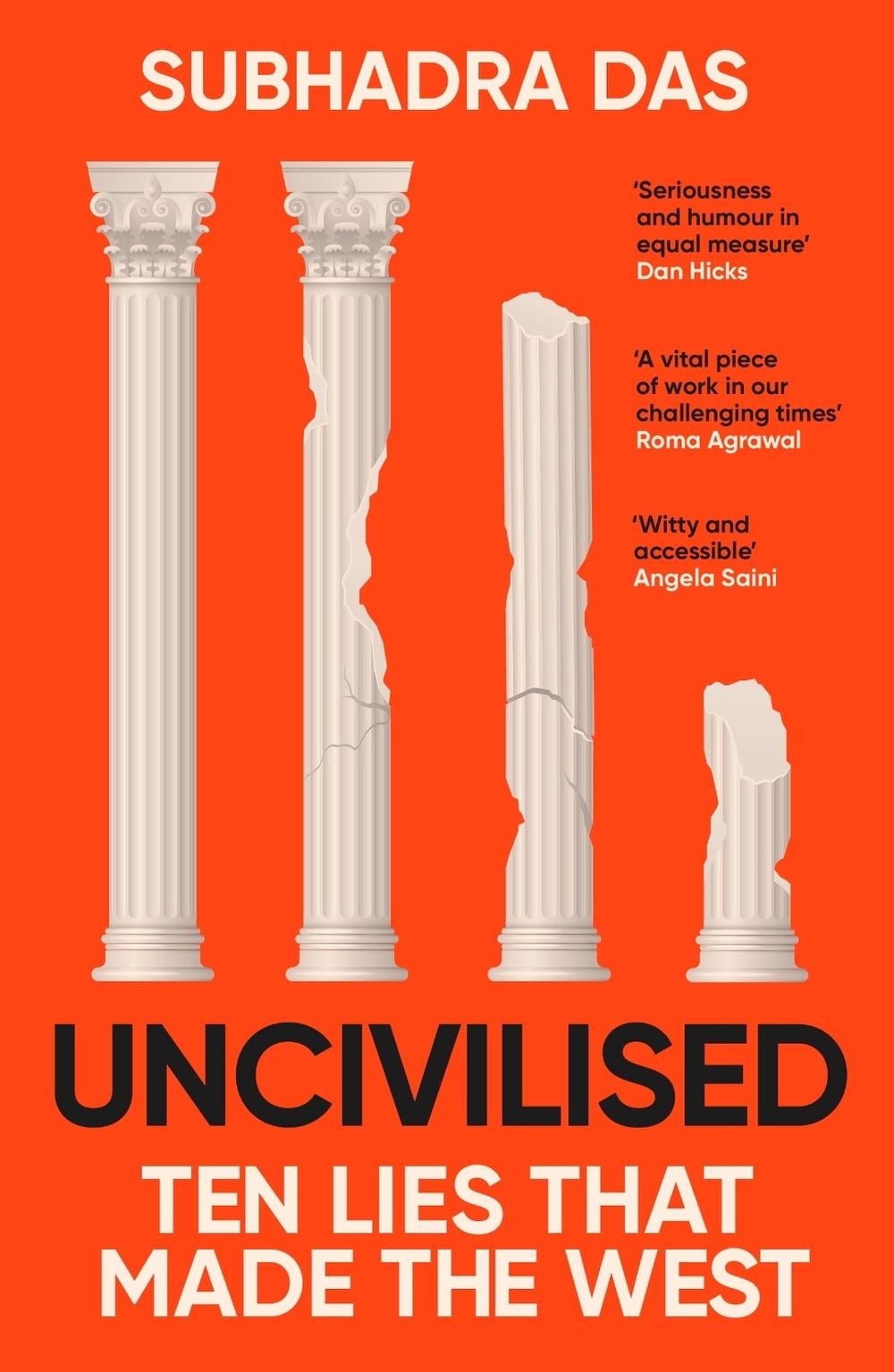 Uncivilised by Subhadra Das - ISBN: 9781399704397