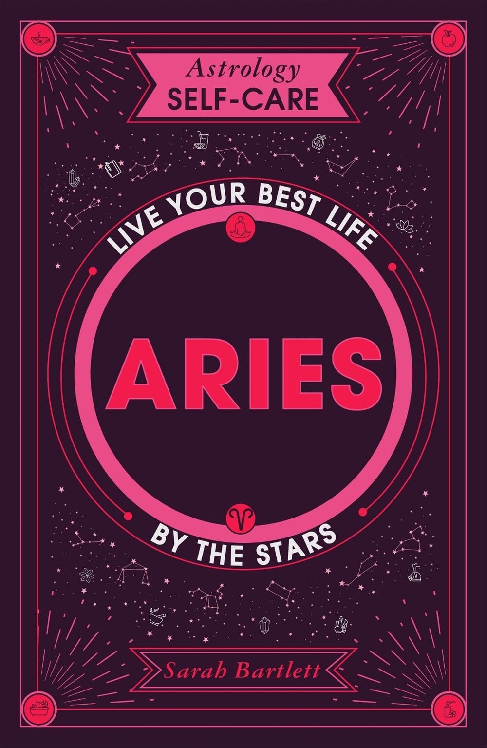 Astrology Self-Care: Aries by Sarah Bartlett - ISBN: 9781399704588