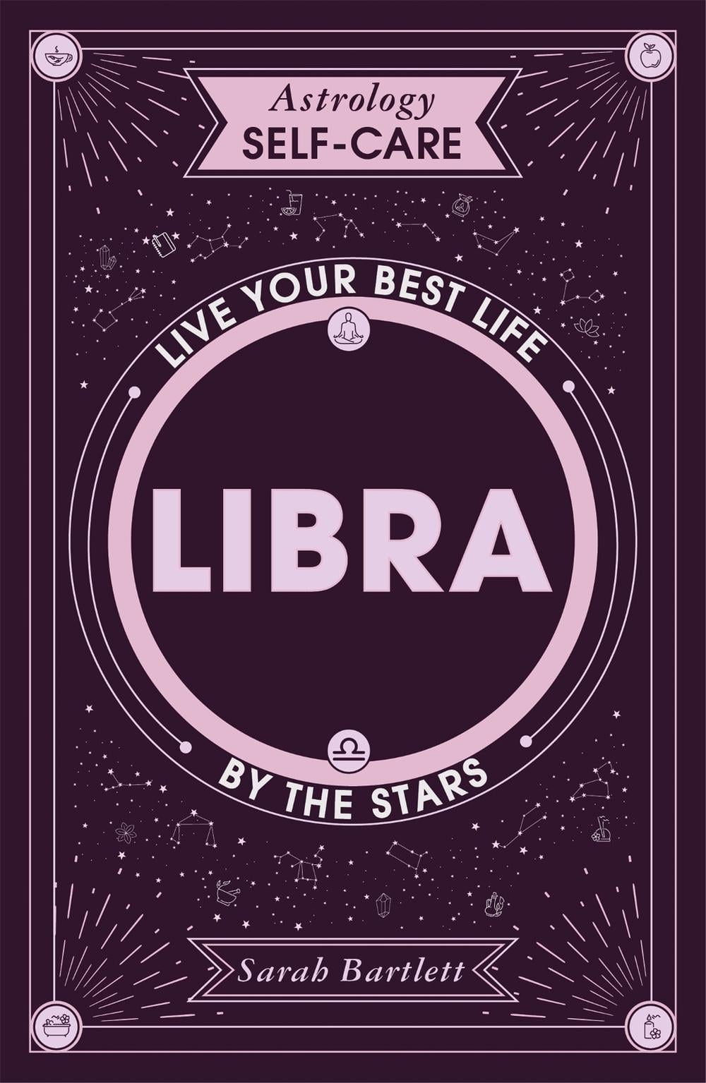 Astrology Self-Care: Libra by Sarah Bartlett - ISBN: 9781399704762