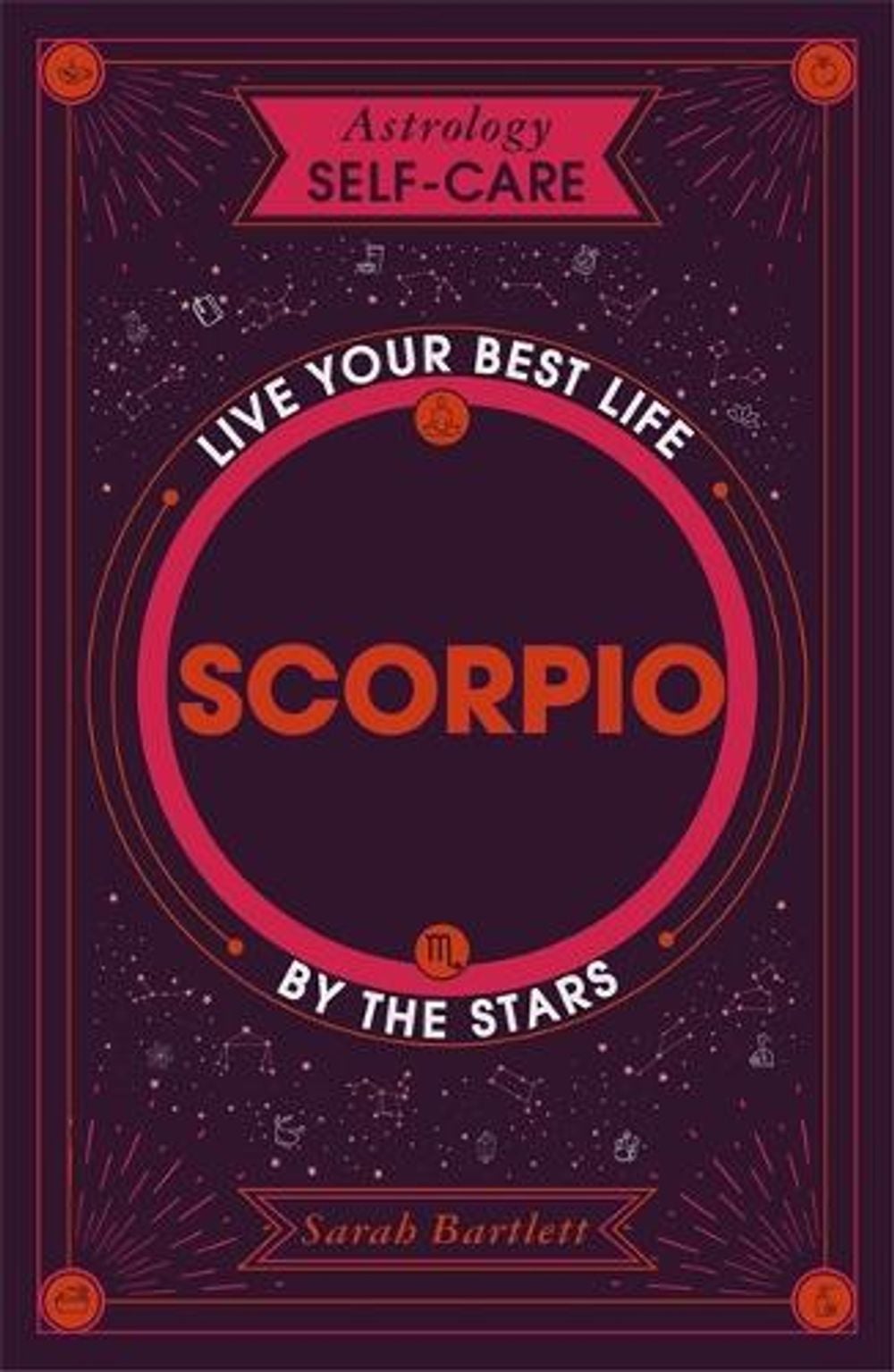 Astrology Self-Care: Scorpio by Sarah Bartlett - ISBN: 9781399704793