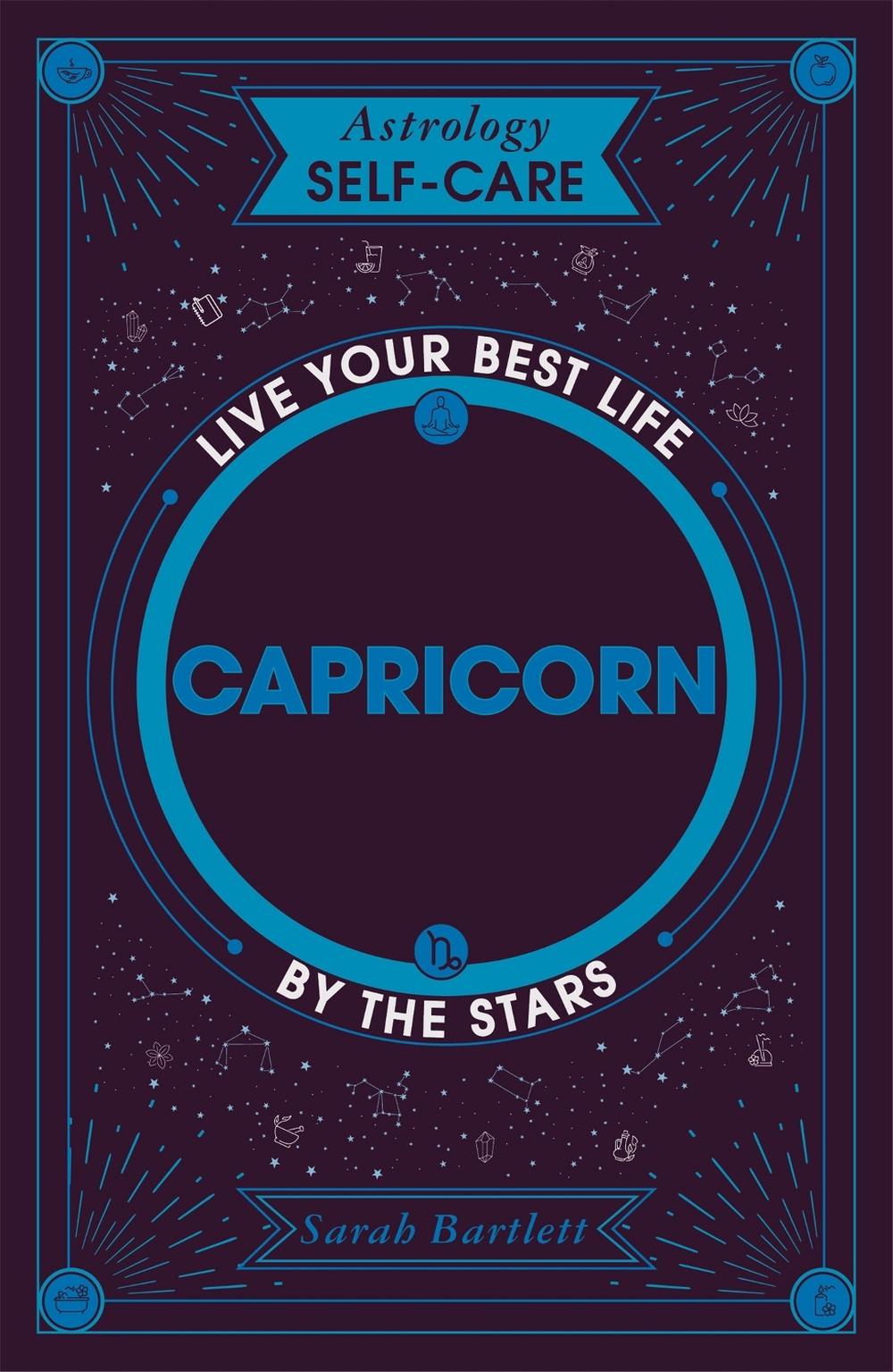 Astrology Self-Care: Capricorn by Sarah Bartlett - ISBN: 9781399704854