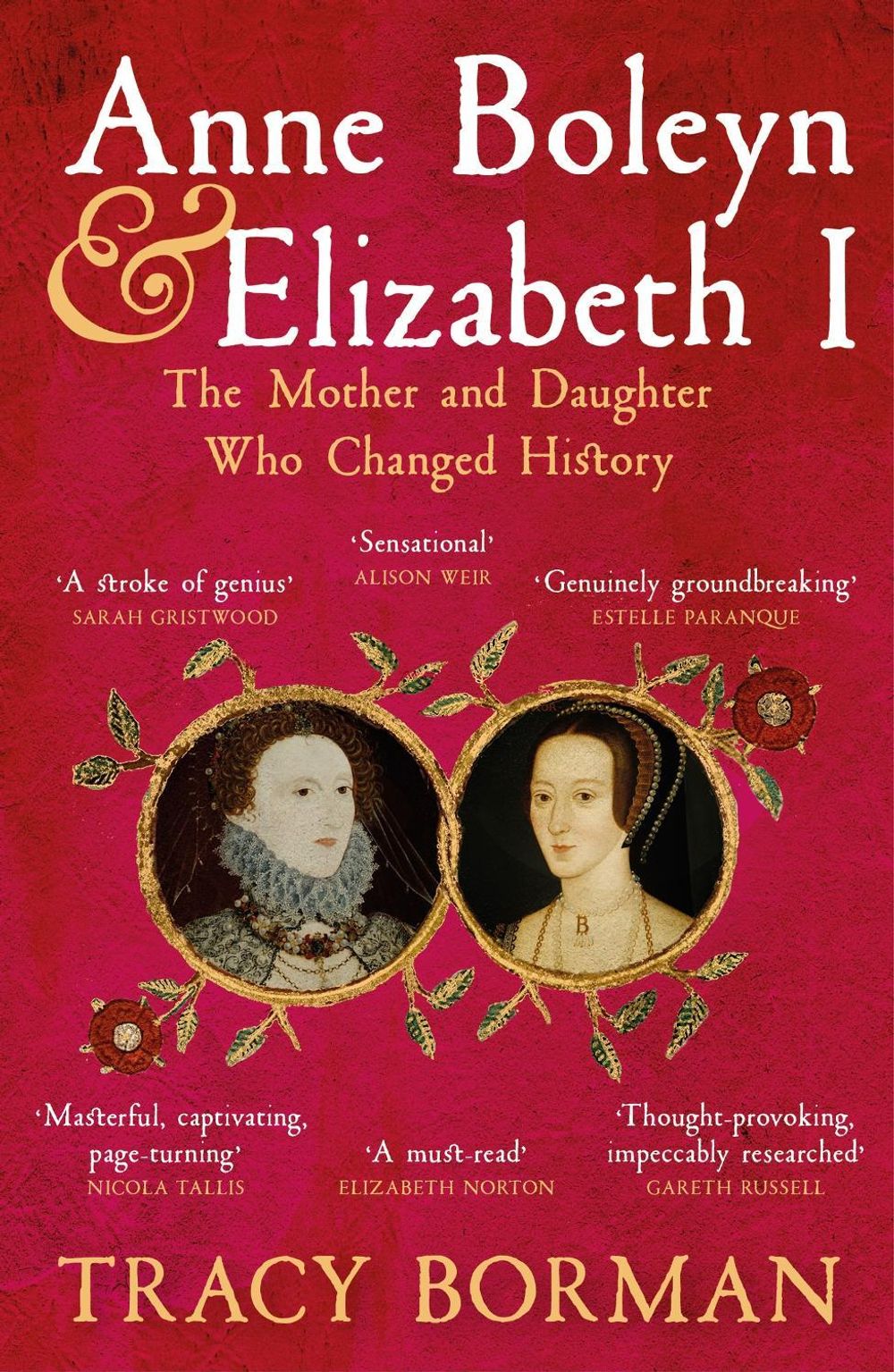 Anne Boleyn & Elizabeth I by Tracy Borman - ISBN: 9781399705110
