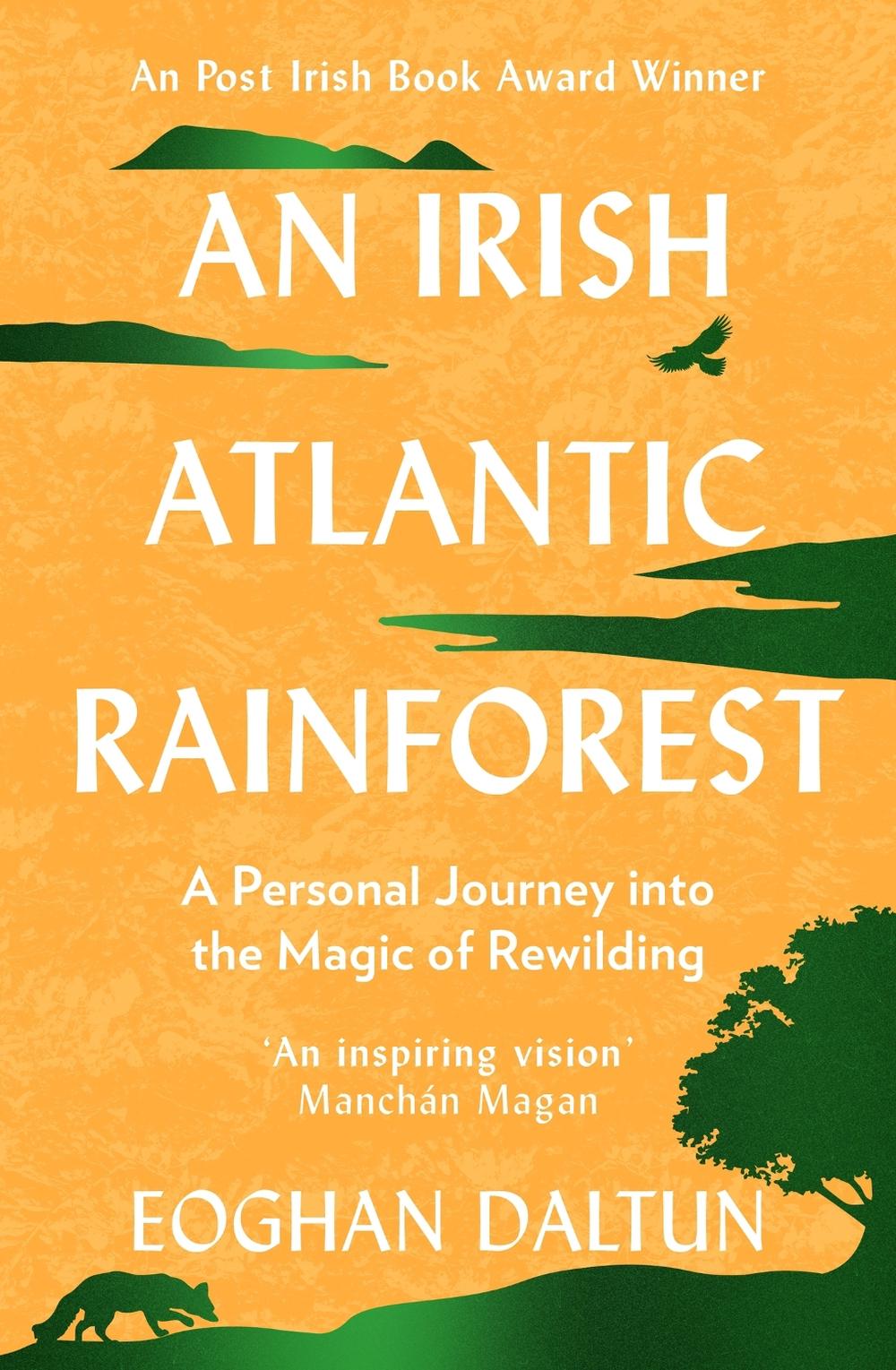 An Irish Atlantic Rainforest by Eoghan Daltun - ISBN: 9781399705295