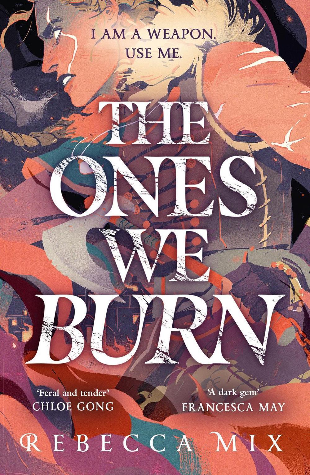 The Ones We Burn by Rebecca Mix - ISBN: 9781399706254
