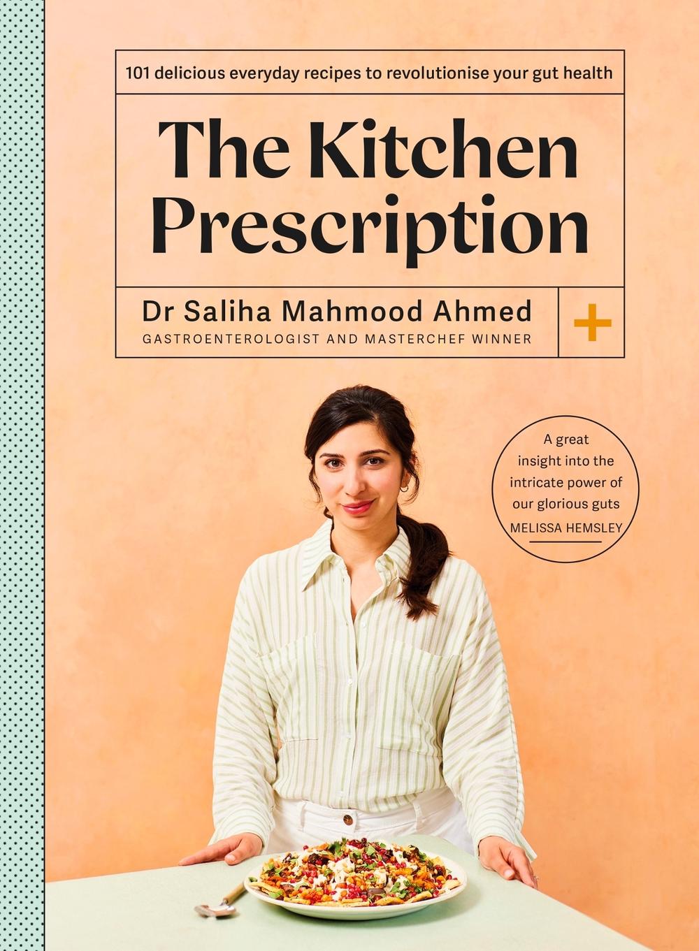 The Kitchen Prescription by Saliha Mahmood Ahmed - ISBN: 9781399706292