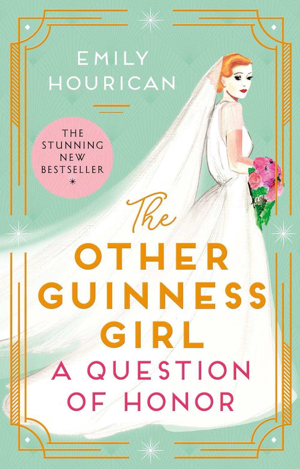 The Other Guinness Girl: A Question of Honor by Emily Hourican - ISBN: 9781399707978
