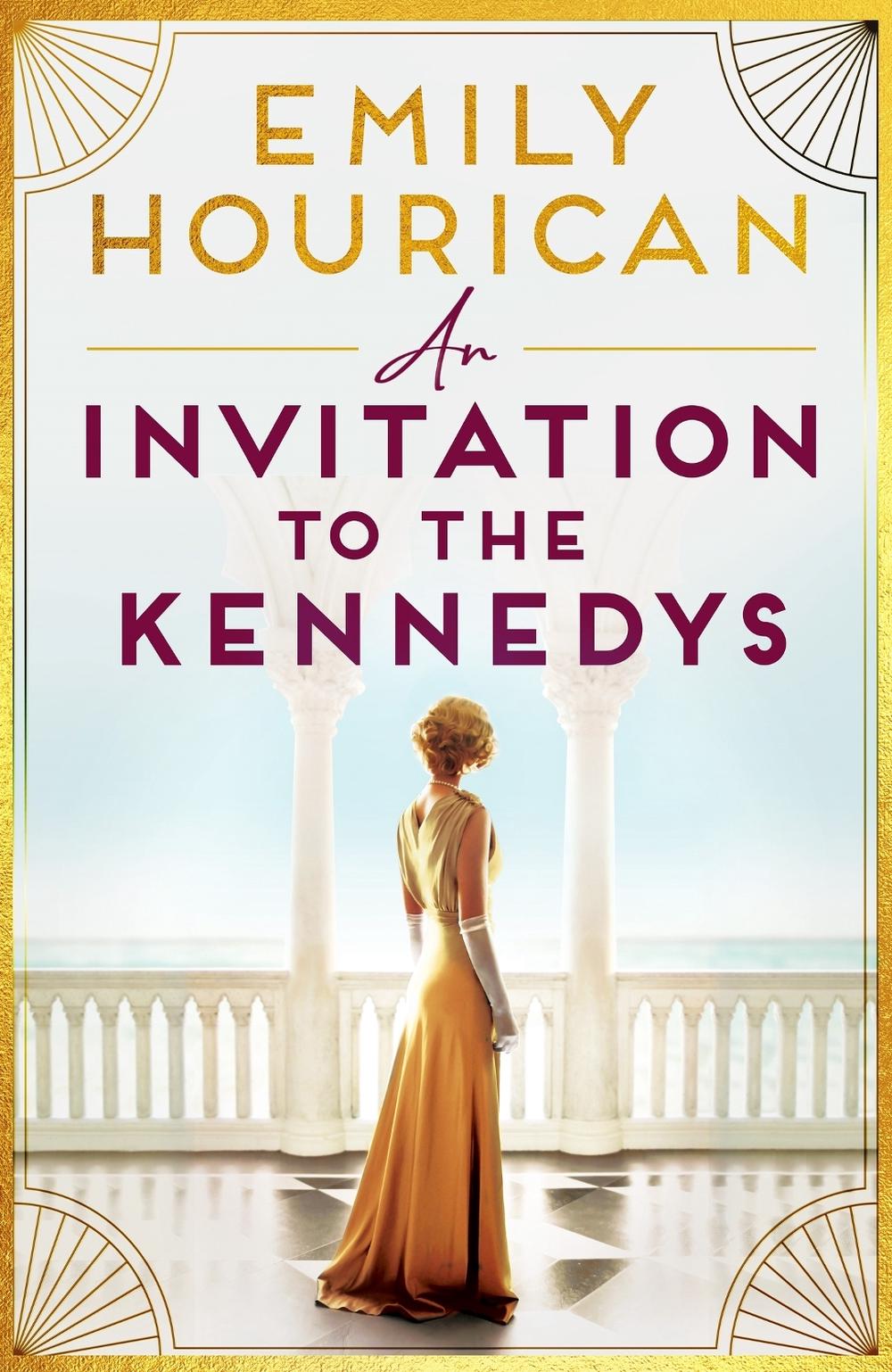 An Invitation to the Kennedys by Emily Hourican - ISBN: 9781399708029