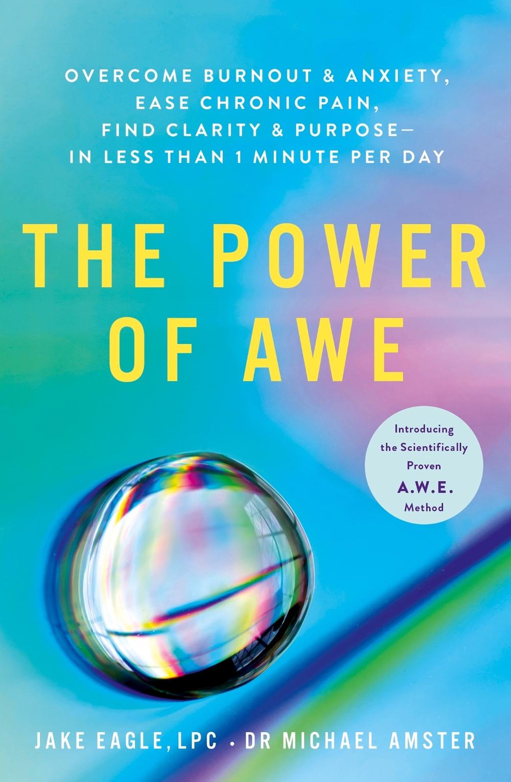 The Power of Awe by Jake Eagle - ISBN: 9781399708067