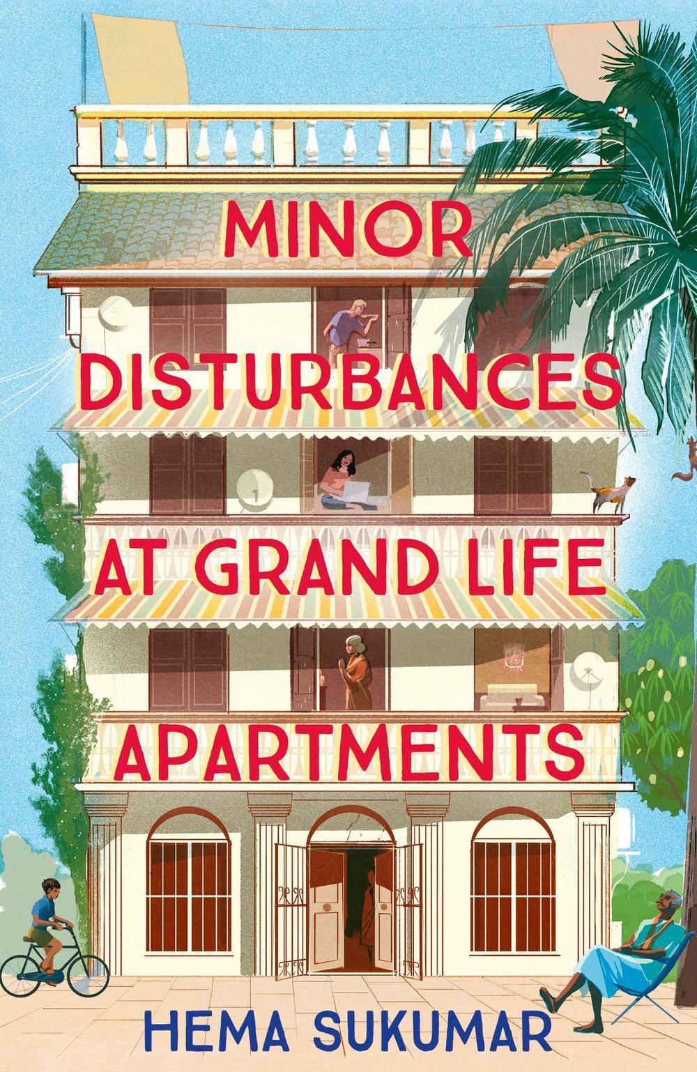 Minor Disturbances at Grand Life Apartments by Hema Sukumar - ISBN: 9781399708463