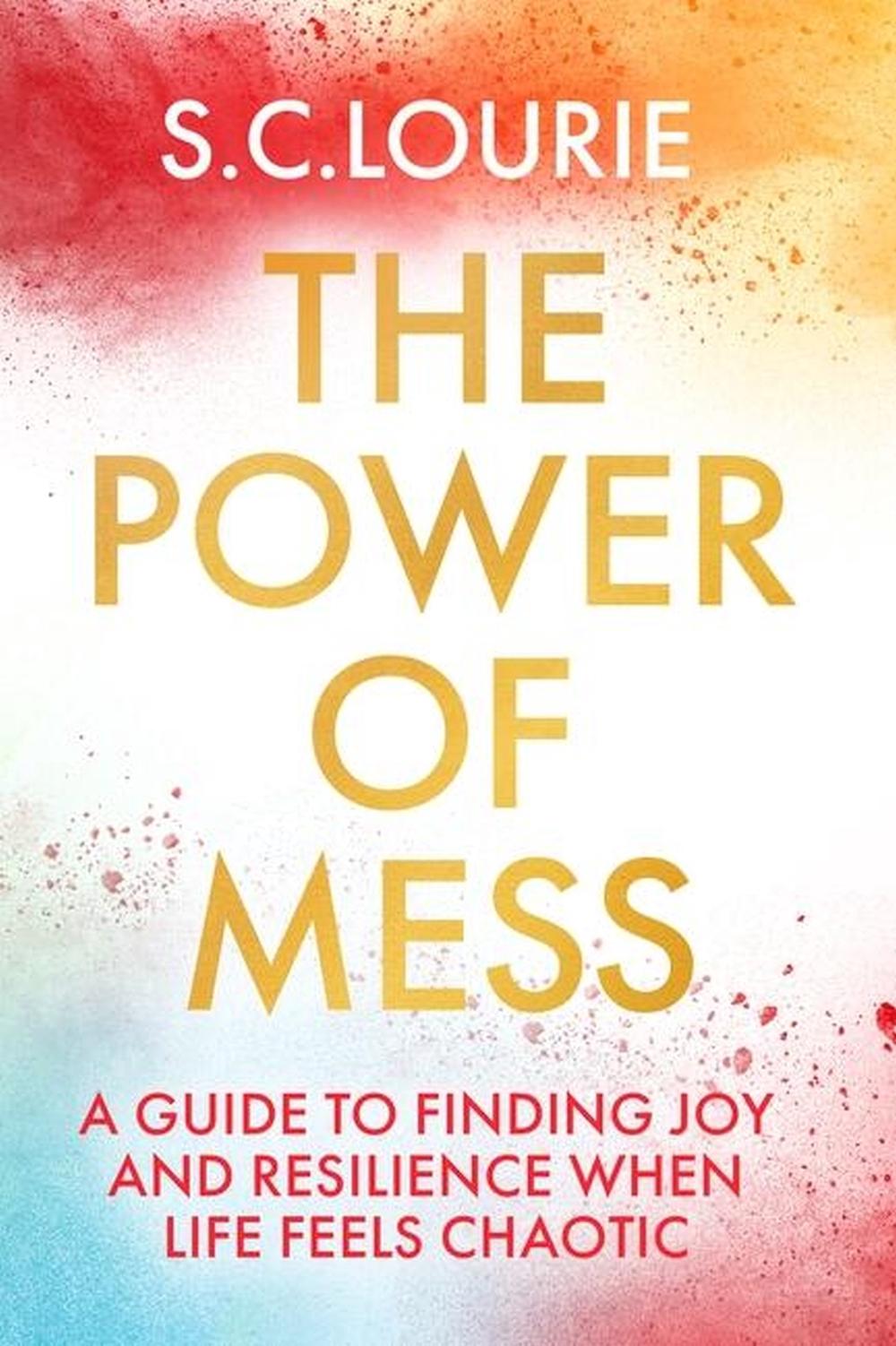The Power of Mess by Samantha Lourie - ISBN: 9781399709255