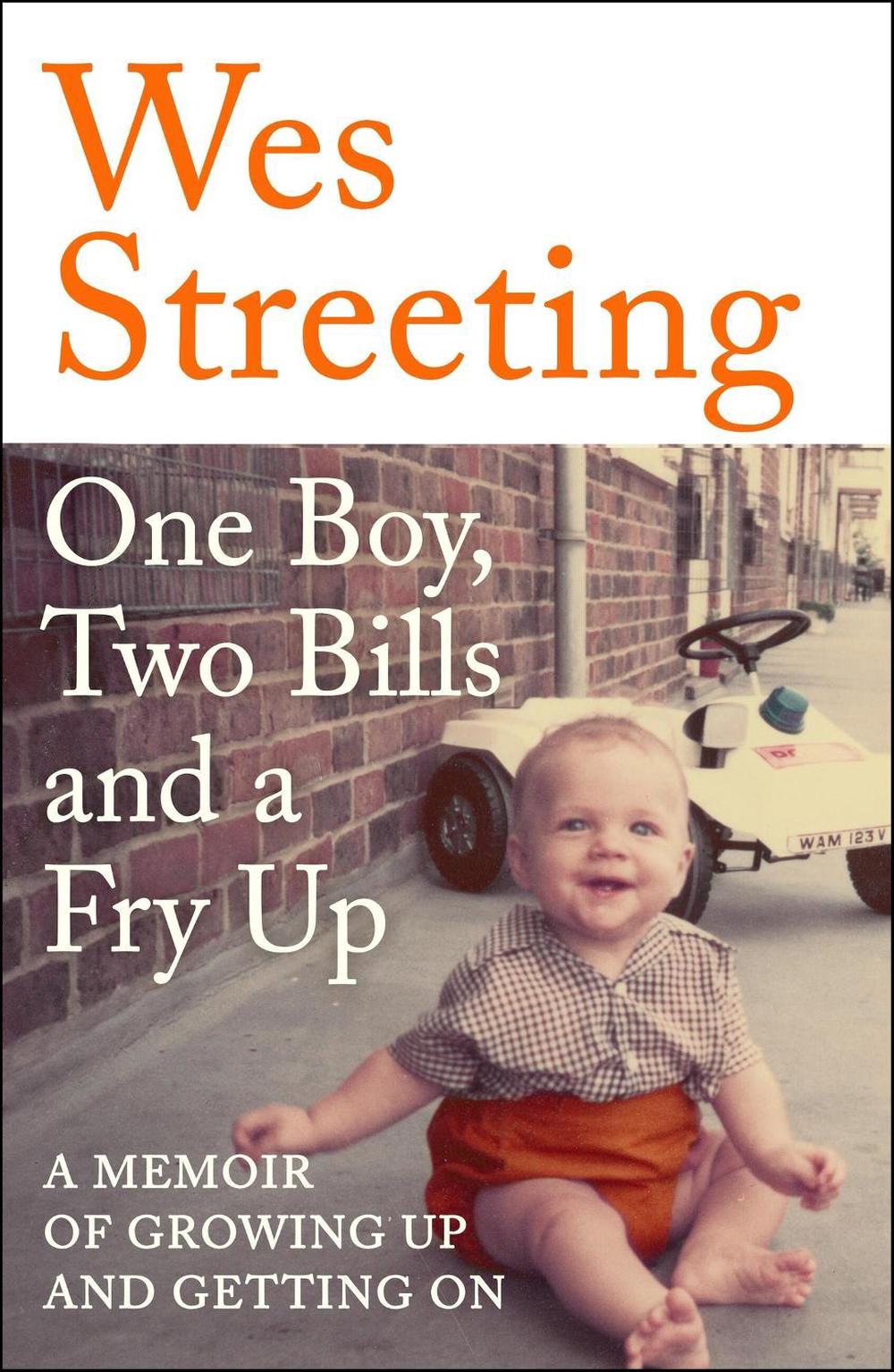 One Boy, Two Bills and a Fry Up by Wes Streeting - ISBN: 9781399710138