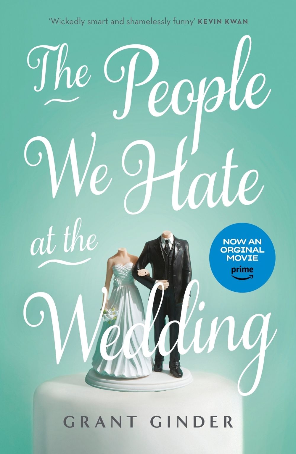 The People We Hate at the Wedding by Grant Ginder - ISBN: 9781399711005