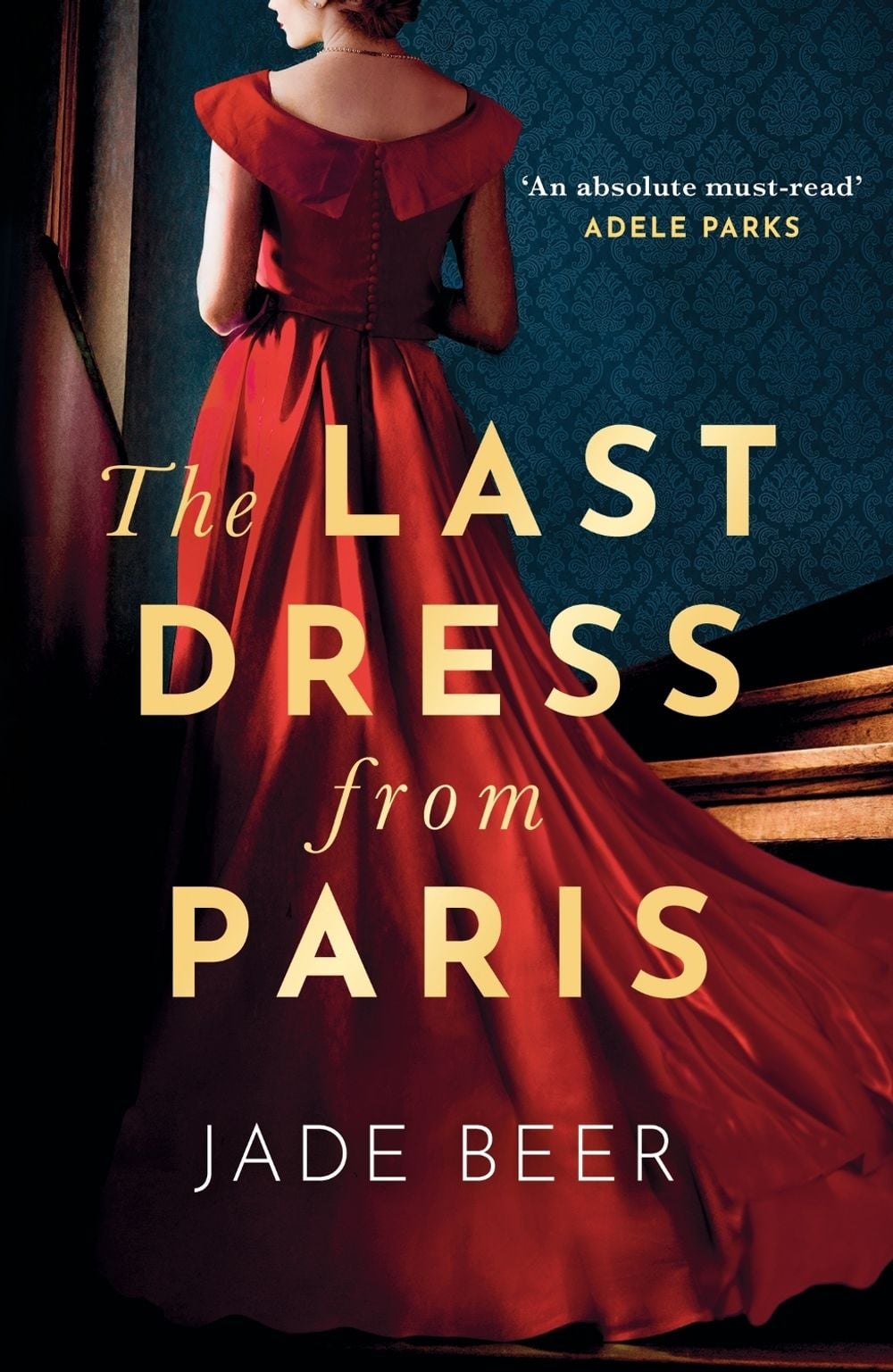 The Last Dress from Paris by Jade Beer - ISBN: 9781399712255