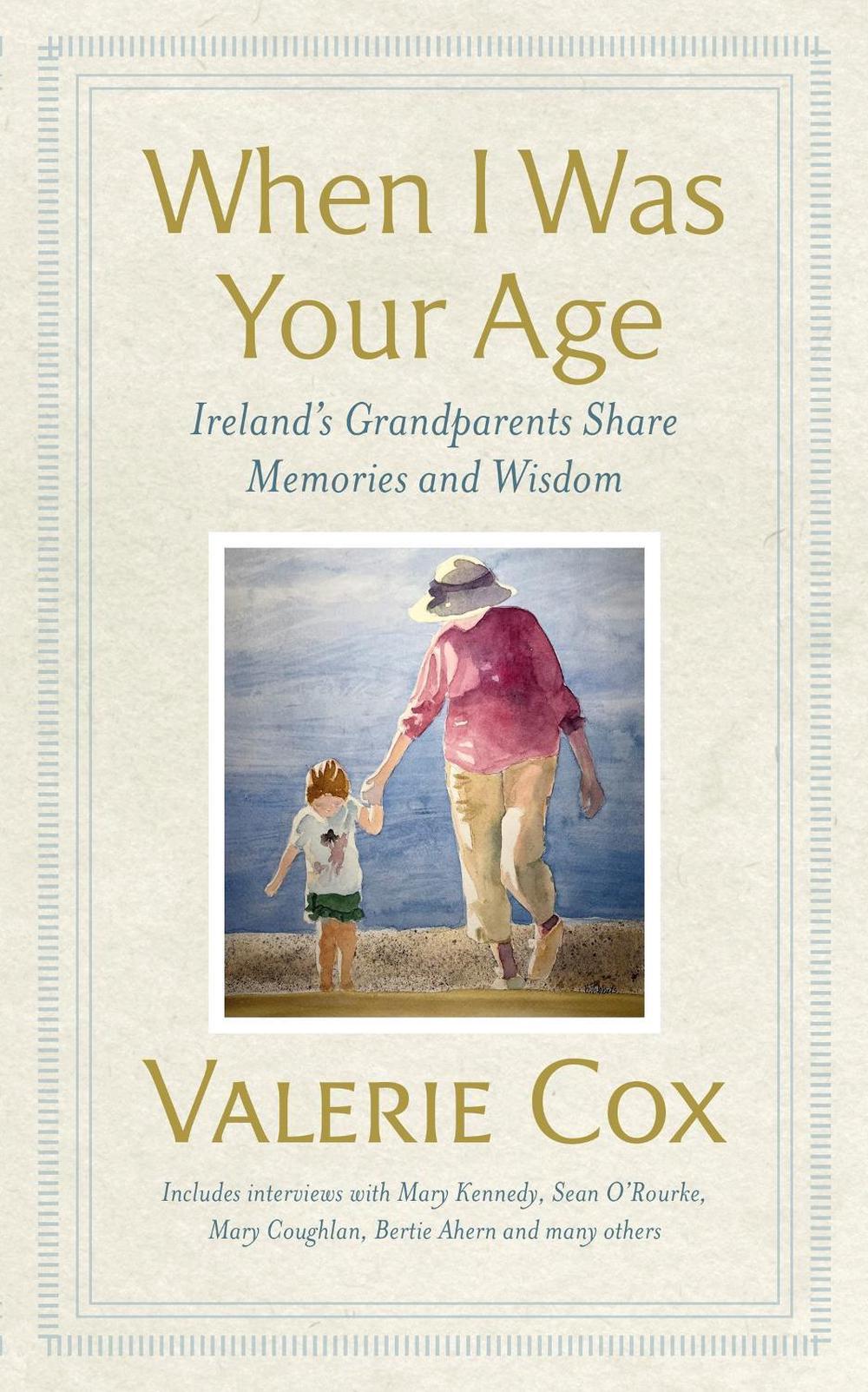 When I Was Your Age by Valerie Cox - ISBN: 9781399712279