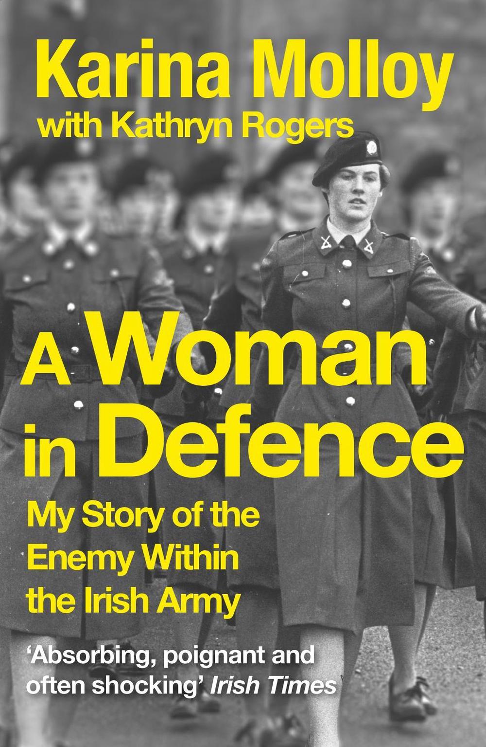 A Woman in Defence by Karina Molloy - ISBN: 9781399712323