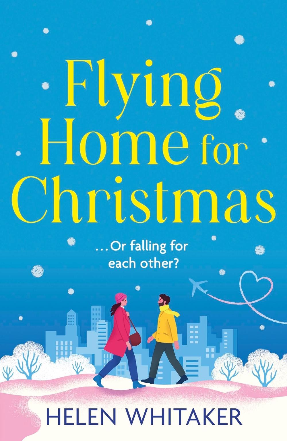 Flying Home for Christmas by Helen Whitaker - ISBN: 9781399713047