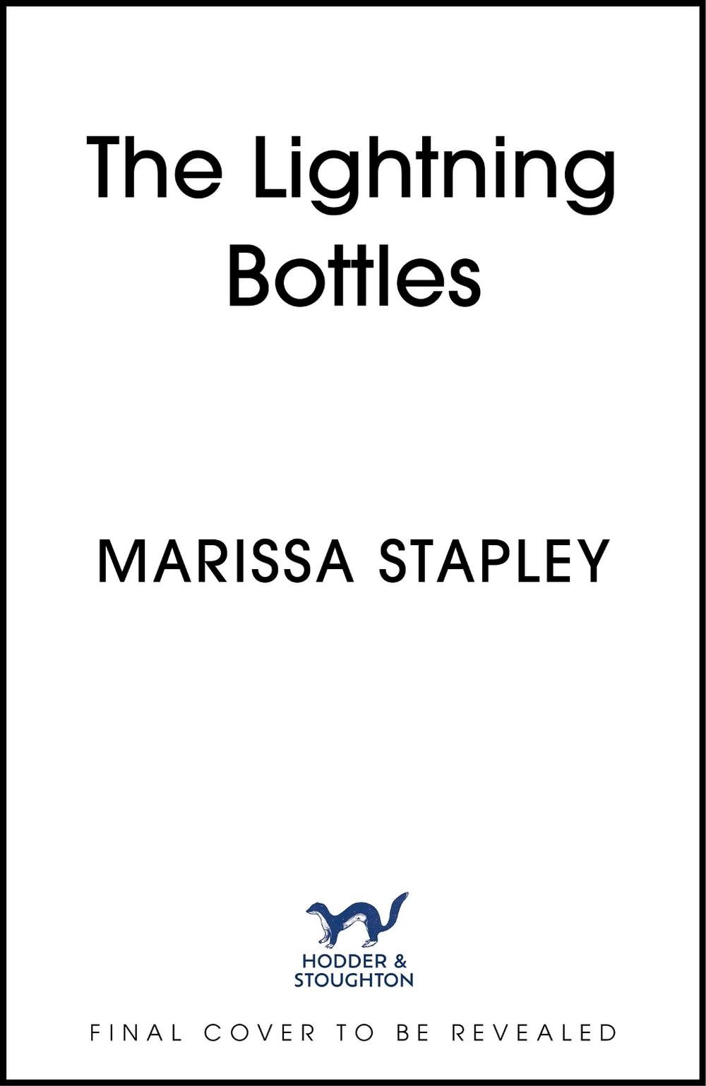 The Lightning Bottles by Marissa Stapley - ISBN: 9781399714655