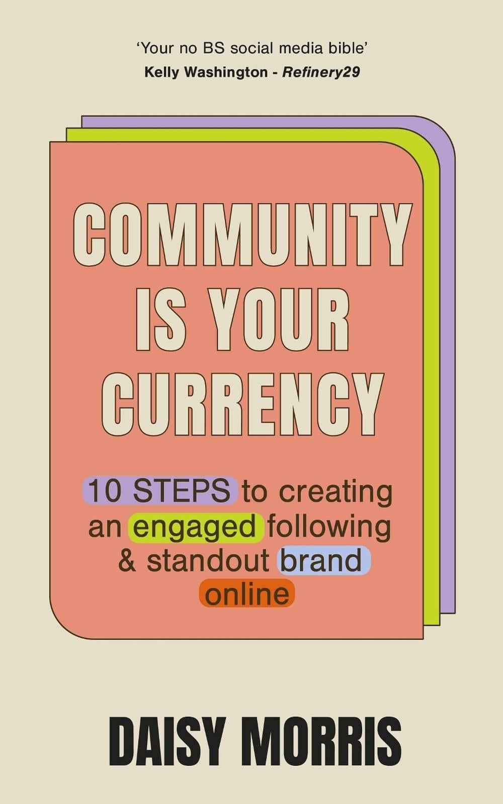 Community Is Your Currency by Daisy Morris - ISBN: 9781399714693