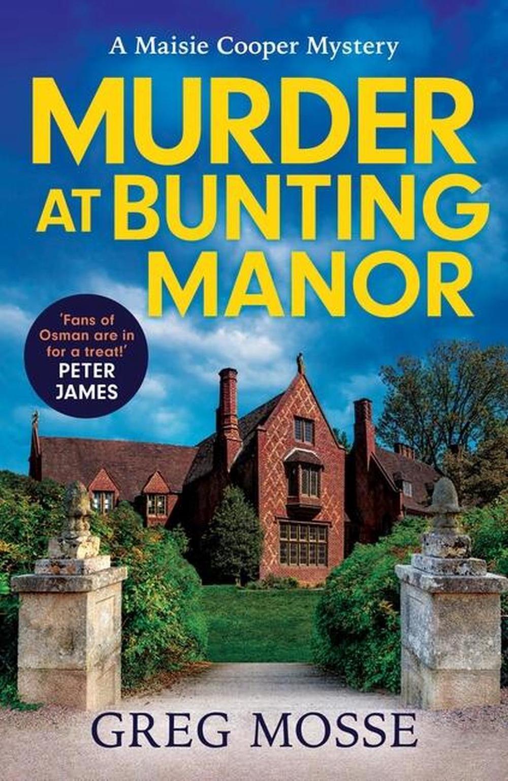 Murder at Bunting Manor by Greg Mosse - ISBN: 9781399715164