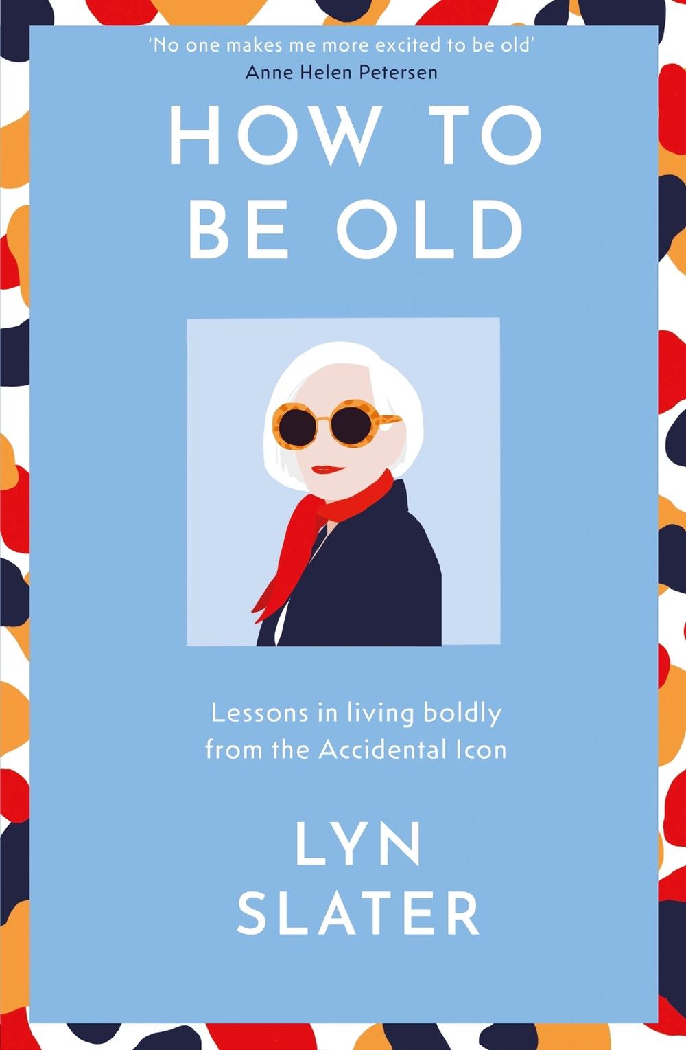 How to Be Old, 9781399715256