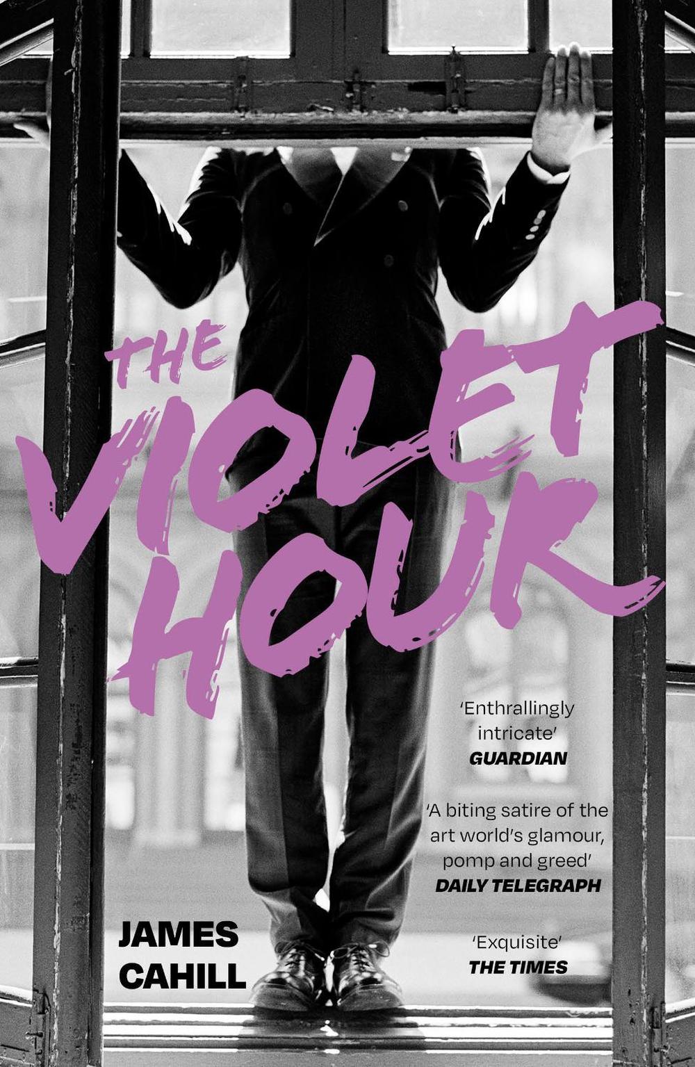 The Violet Hour by James Cahill - ISBN: 9781399716208