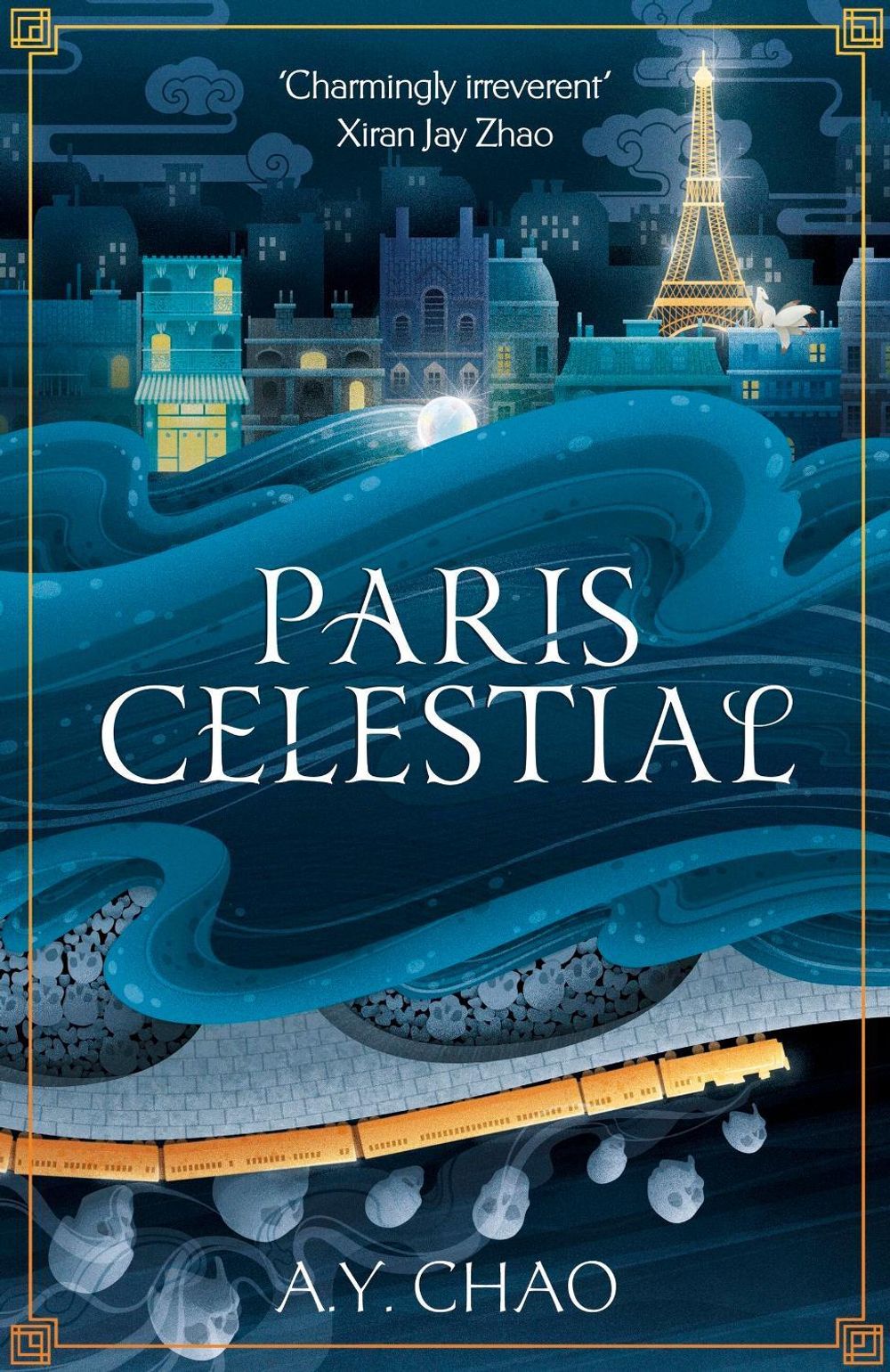 Paris Celestial by A.Y. Chao - ISBN: 9781399717472