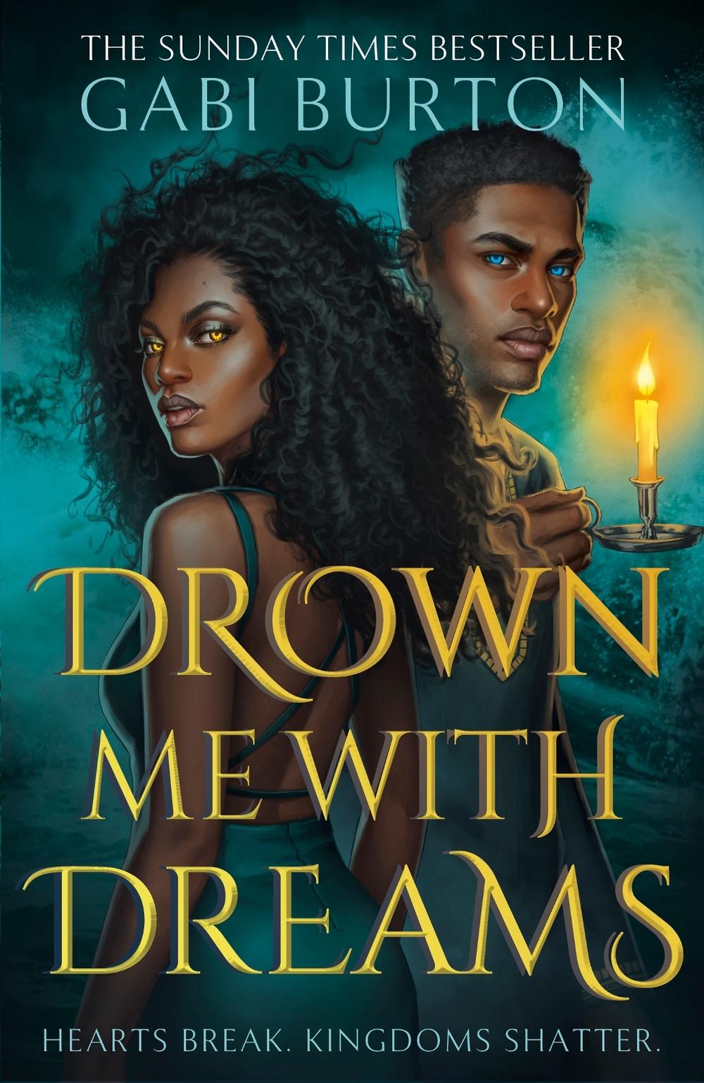 Drown Me With Dreams by Gabi Burton - ISBN: 9781399718479