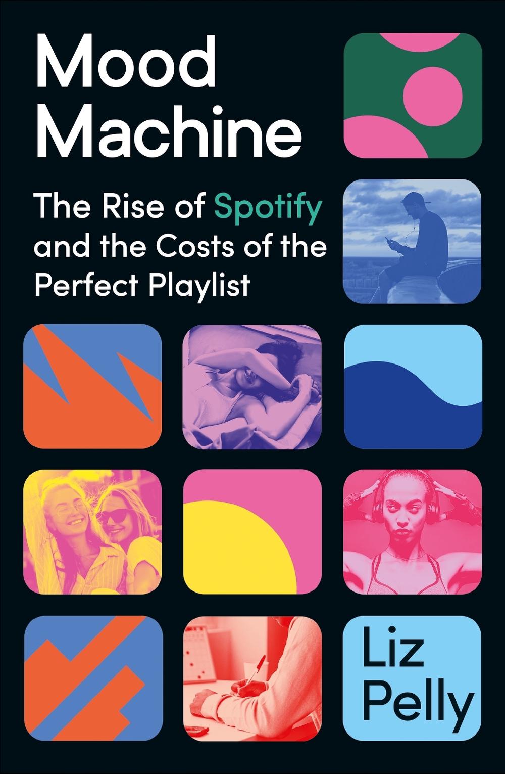 Mood Machine by Liz Pelly - ISBN: 9781399718882