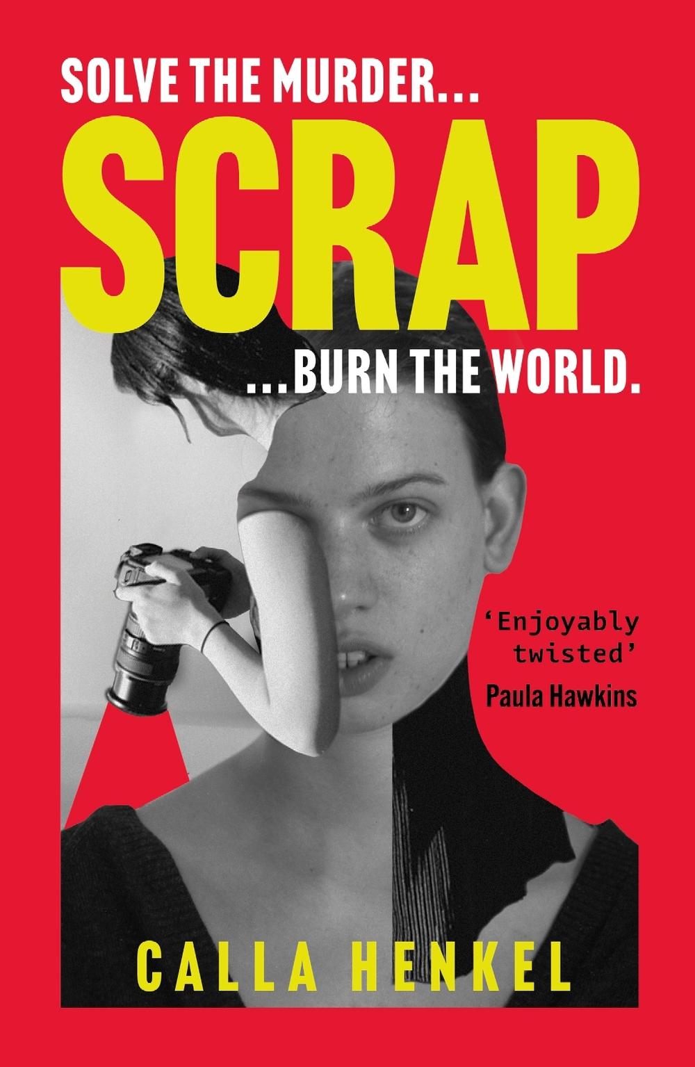 Scrap by Calla Henkel - ISBN: 9781399719377