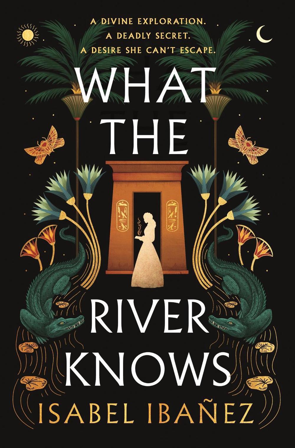What the River Knows by Isabel Ibañez - ISBN: 9781399722186