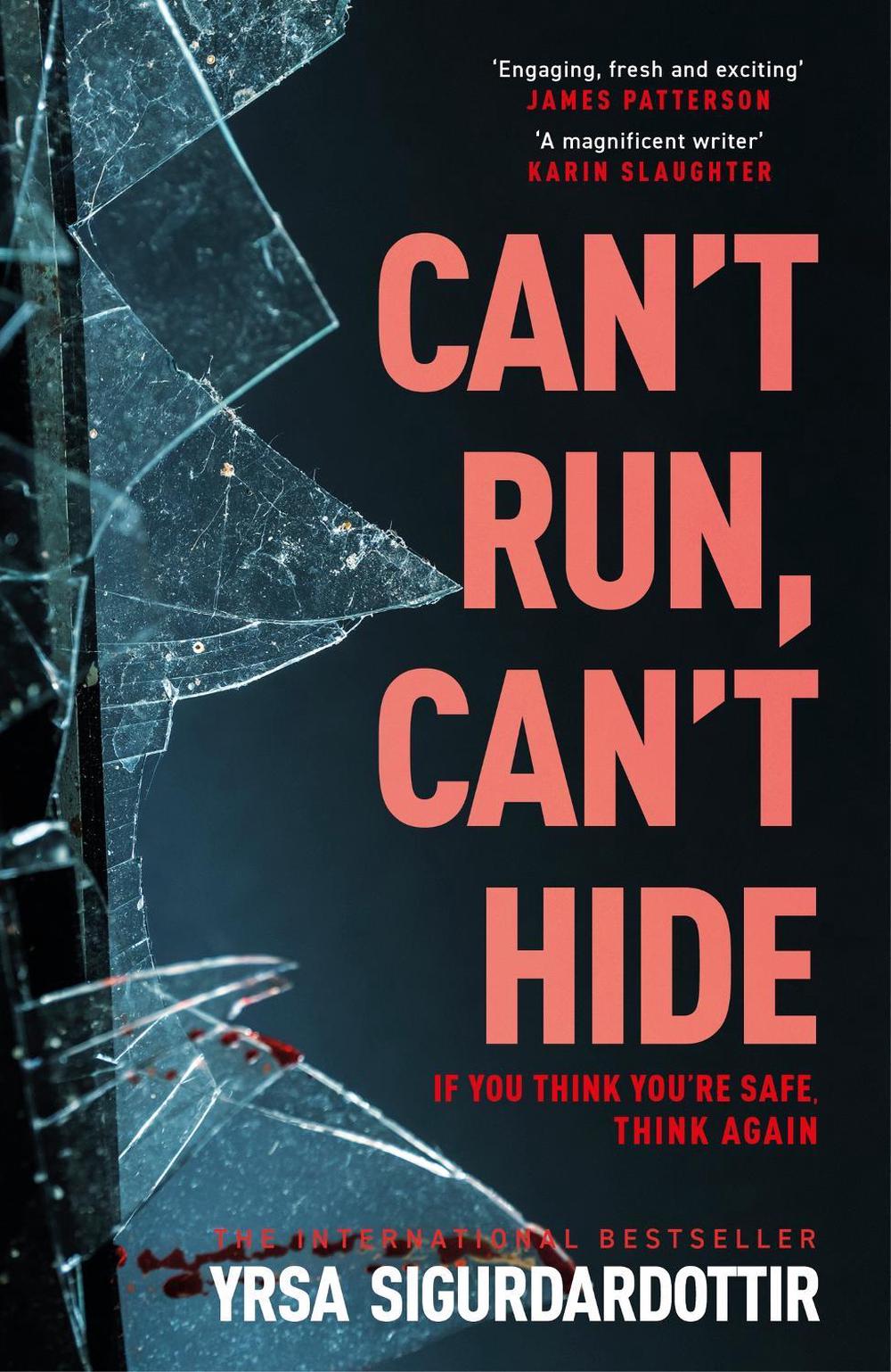 Can't Run, Can't Hide by Yrsa Sigurdardottir - ISBN: 9781399722834