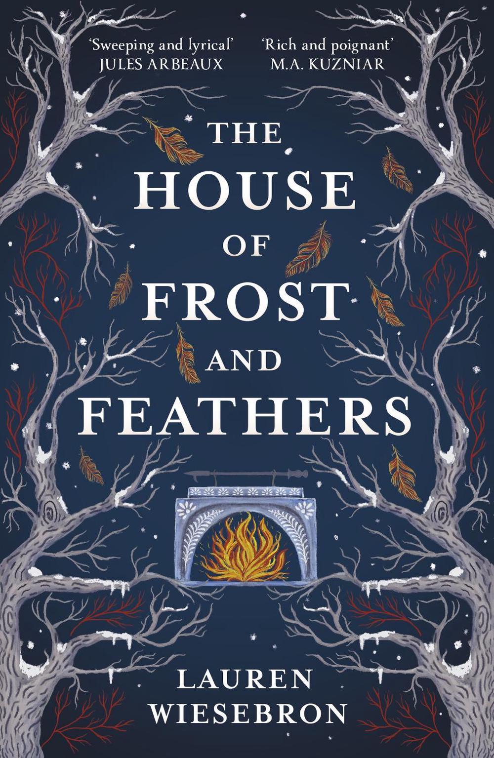 The House of Frost and Feathers by Lauren Wiesebron - ISBN: 9781399723213