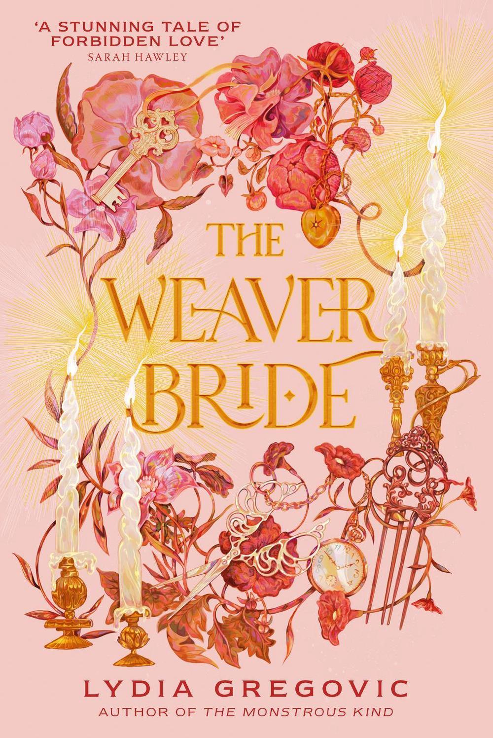 The Weaver Bride by Lydia Gregovic - ISBN: 9781399724272