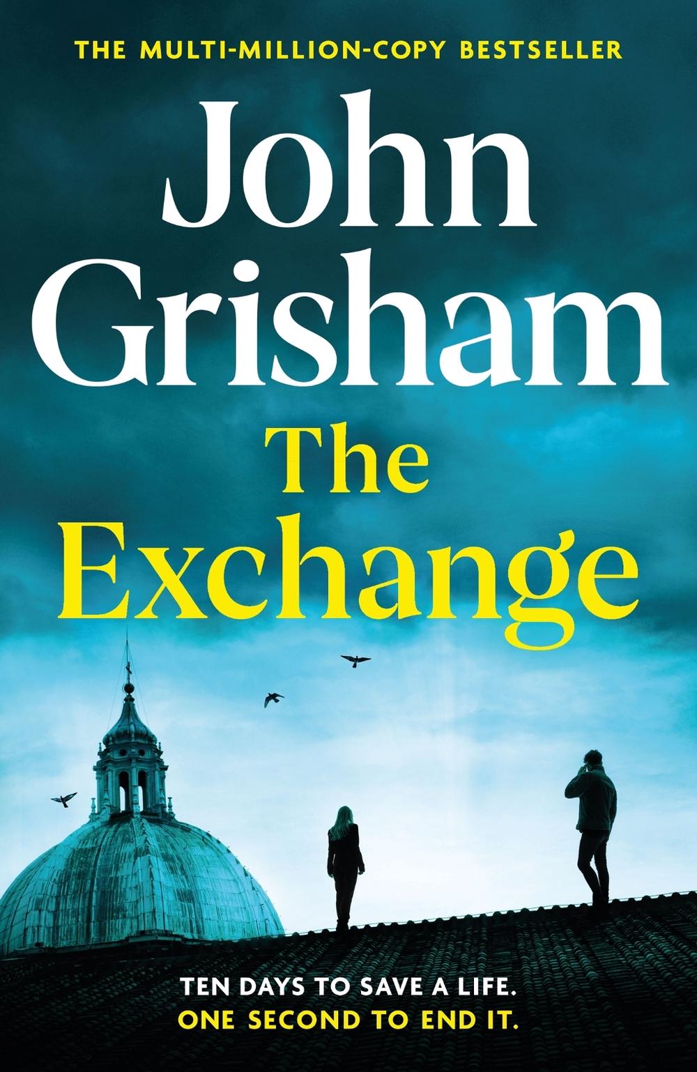 The Exchange by John Grisham - ISBN: 9781399724821