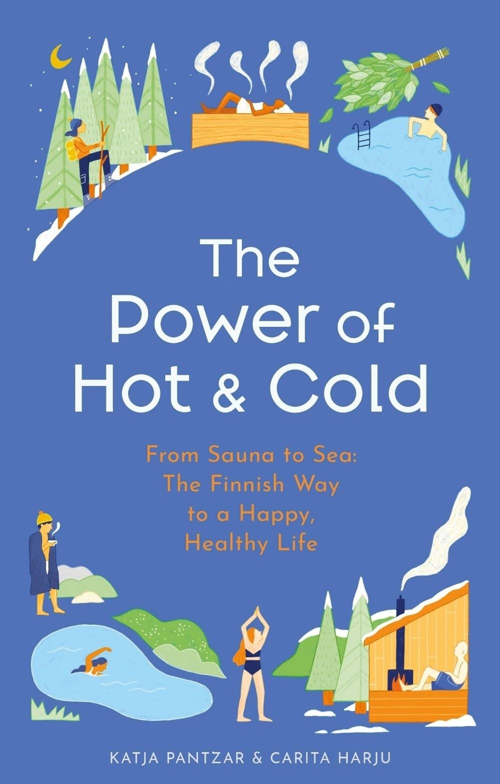 The Power of Hot and Cold by Katja Pantzar - ISBN: 9781399724937