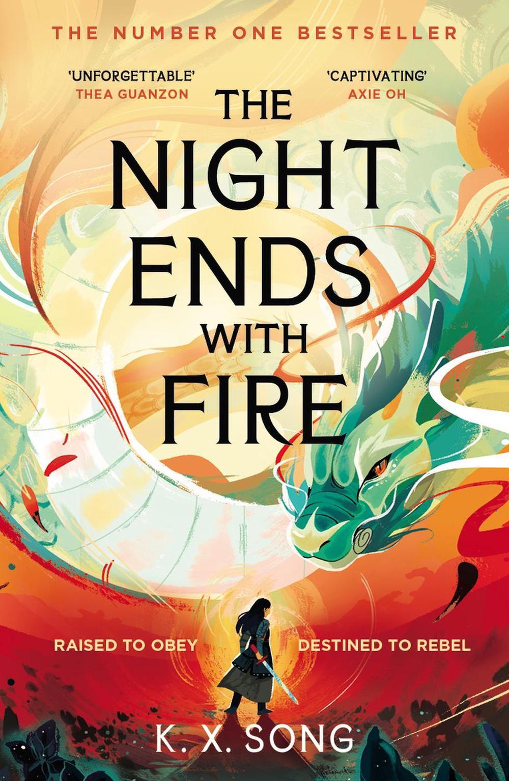 The Night Ends With Fire by K.X. Song - ISBN: 9781399725293