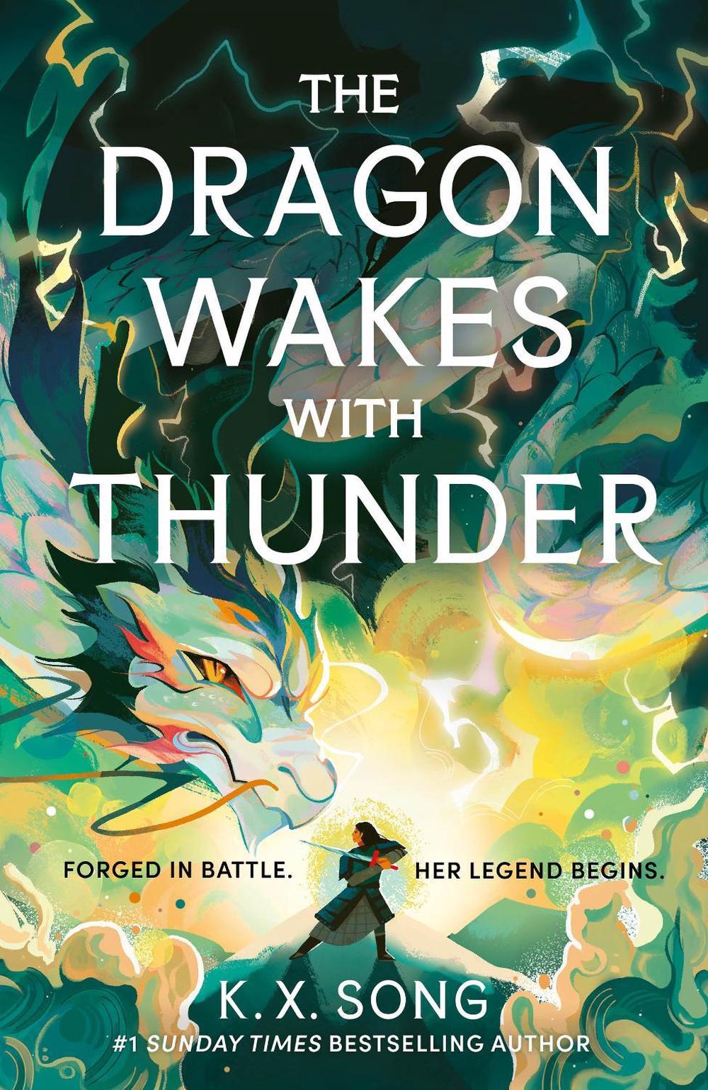 The Dragon Wakes With Thunder by K.X. Song - ISBN: 9781399725309