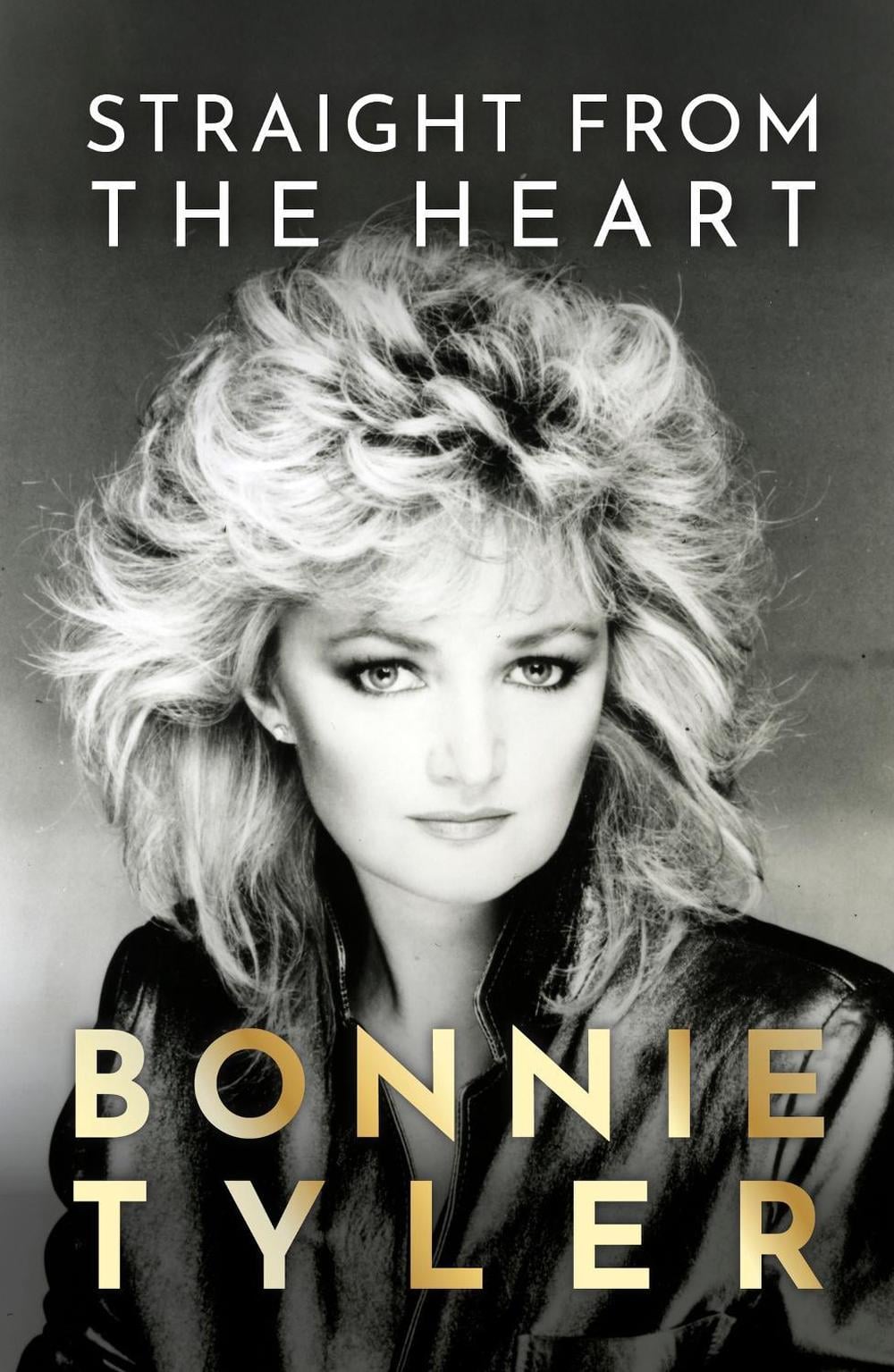 Straight from the Heart by Bonnie Tyler - ISBN: 9781399726290