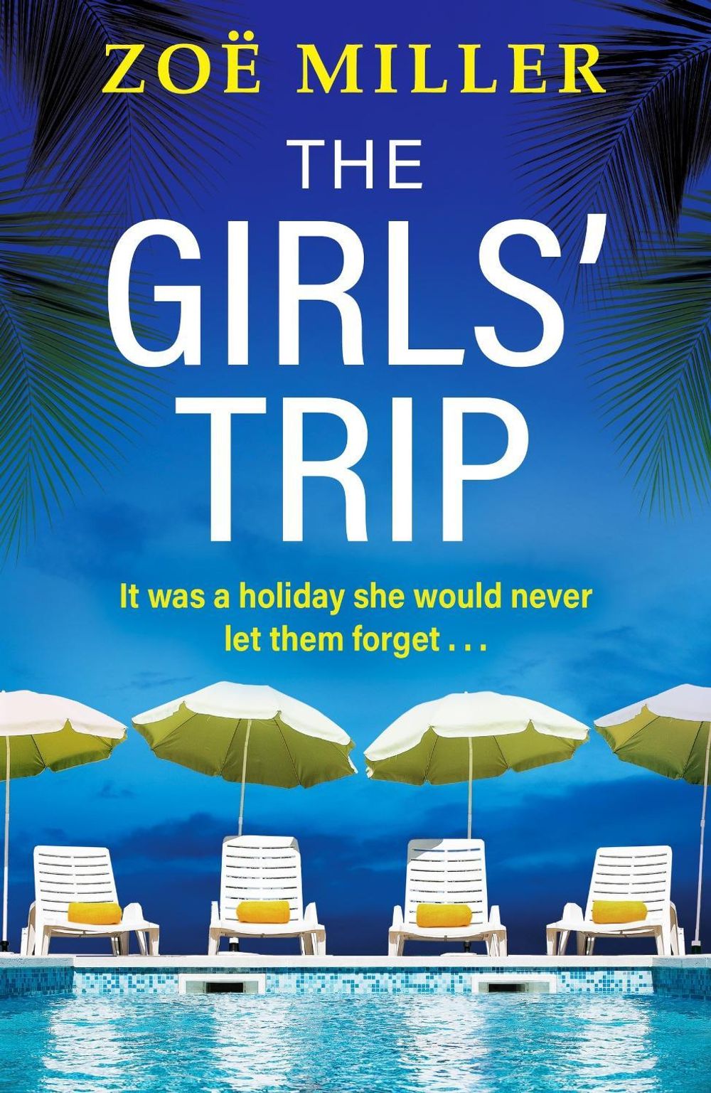 The Girls' Trip by Zoe Miller - ISBN: 9781399726627